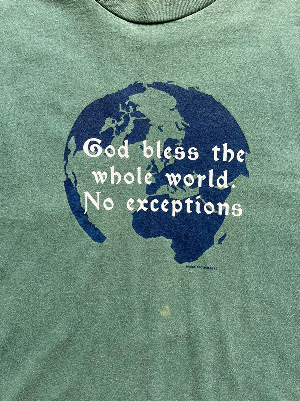"God bless the whole world" single stitch t shirt vintage 90s. Made USA. Hanes brand. Print on the front with quote. Tee with green quality cotton. Size Large.