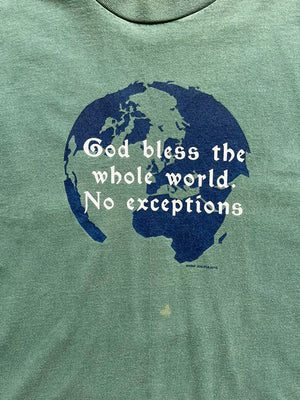 "God bless the whole world" single stitch t shirt vintage 90s. Made USA. Hanes brand. Print on the front with quote. Tee with green quality cotton. Size Large.